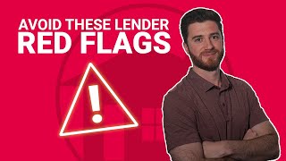 Avoid These Lender Red Flags