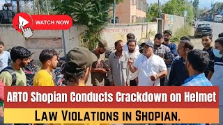 ARTO Shopian Conducts Crackdown on Helmet Law Violations.