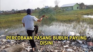 Percobaan Pasang Bubuh Payung Di Sini || Bubuh payung || Cari ikan || Net fishing trab