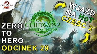 Zero to Hero - Odcinek 29 | Guild Wars 2