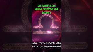 Die Sonne in der Waage Harmonie und Balance #horoskop #shortsvideo #astrology #astrologe #horoscope