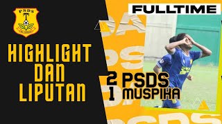 PSDS Deli Serdang 2 - 1 MUSPIKA FC - LIPUTAN DAN HIGHLIGHT PERTANDINGAN (MATCHDAY #2)