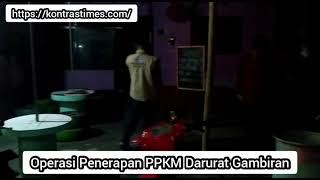 Operasi Penerapan PPKM Darurat Gambiran