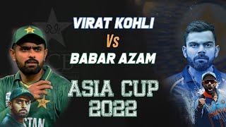 Virat Kohli vs Babar Azam | India vs Pakistan | Asia Cup 2022 | Facts in Hindi