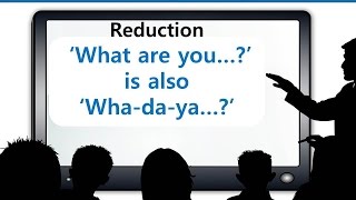 How to improve English speaking skills- American English pronunciation 'Wha-da-ya...?'