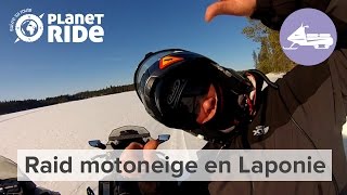 Raid Motoneige en Laponie (Finlande, Suède, Norvège) | Planet Ride