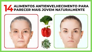 ADEUS, RUGAS! 14 ALIMENTOS ANTIENVELHECIMENTO