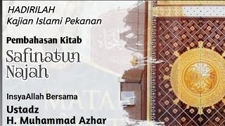 Kajian Kitab Safinatun Najah Ust M. Azhar Fitri