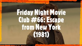 Friday Night Movie Club #66: Escape from New York (1981)