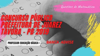 Resolução da prova da Pref. de Juarez Távora - PB 2019 | Educação Básica 1 | Matemática | ADVISE