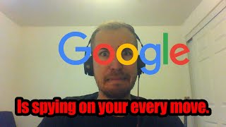 How Google Is Tracking Everything You Do - Google Spying on You [2020]