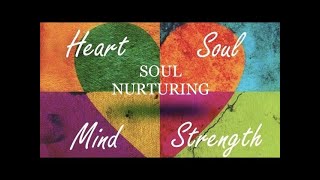 Soul Nurturing - Cultivating Love in a Self-Care Society