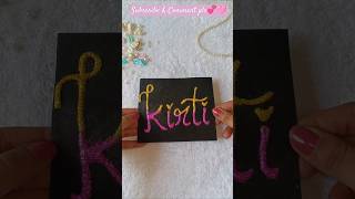 Name Request done 💕🥰#diy #diycalligraphy #artandcraft #youtube #ytshorts #ytviral #short #yt #craft