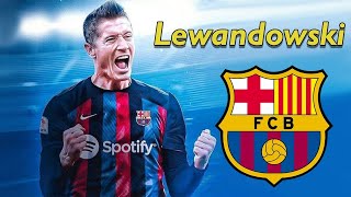 Robert Lewandowski 🔴ALL Goals Barcelona 2022/2023🔵4k🔥