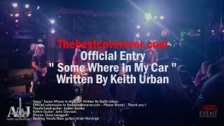 Somewhere In My Car - Keith Urban - #bestcoverevercontest