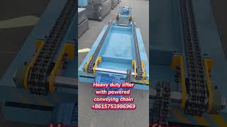 Heavy duty hydraulic lifter with powered conveyor chain