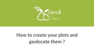 How to create your plots and geolocate them ?