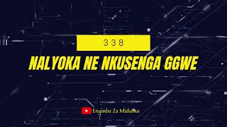 338 -  Nalyoka ne nkusenga ggwe