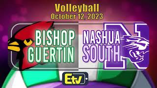 EDU   Bishop Guertin at Nashua South Volleyball  10/12/23