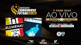 CAMPEONATO CATARINENSE SÉRIE OURO 2024 - 1ª FASE -  Blumenau Futsal X São Francisco Futsal