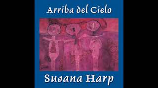 Susana Harp   Arriba del Cielo