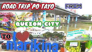 ROAD TRIP FROM QUEZON CITY TO MARIKINA MARKET