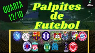 PALPITES DE FUTEBOL PARA HOJE DIA 12/10/2022 (QUARTA)!!! CONFIRA AGORA MESMO!