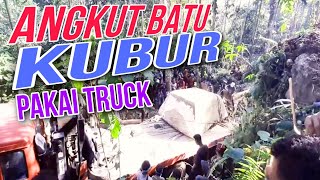 Angkat Batu Kubur Pakai Truck. Sebuah Tradisi Megalitik di Pulau Sumba