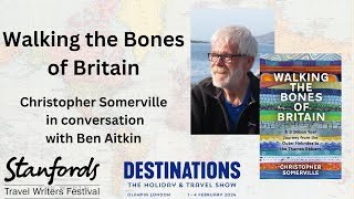 ‘Walking the Bones of Britain’ with Christopher Somerville