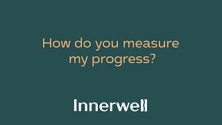 Monitoring Progress at Innerwell: Regular Check-ins and Digital Mental Health Tools