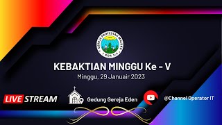 KEBAKTIAN MINGGU Ke - V | Jam 06:30 AM WIT | Minggu, 29 Januari 2023