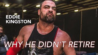 CLOSE UP // Eddie Kingston // Why He Didn't Retire