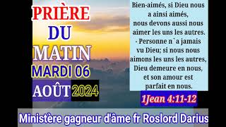 L'AMOUR PREUVE DE NOTRE CONNAISSANCE DE DIEU - PRIÈRE DU MATIN - MARDI 06 AOÛT 2024 - FR - ROSLORD