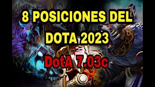 LAS 8 POSICIONES DEL DOTA QUE TIENES QUE SABER ANTES DE JUGAR EN 2023 DOTA 1 Y 2