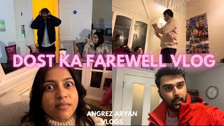 Dost ka farewell.....!!