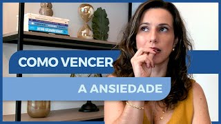 Ansiedade: 3 Técnicas Para Vencer a Ansiedade | Nicole Tomazella