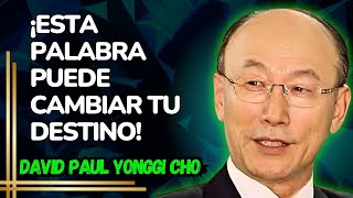 DAVID PAUL YONGGI CHO - No importa el desafío, DIOS está trabajando a TU FAVOR en este momento.