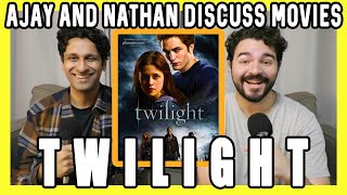 Ajay and Nathan Discuss Twilight (2008)