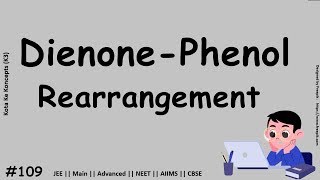 Dienone Phenol Rearrangement || JEE Main || Advanced || NEET || CBSE || In Hindi