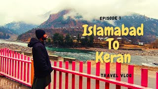 Islamabad to keran, Neelum Valley Azad kashmir | Public Transport Tour | Travel Vlog |