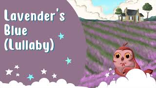 Lavender's Blue - Lullaby For Babies