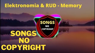 📶 Elektronomia & RUD - Memory 🎵 ( Songs No Copyright ) 🎵🎧🎧