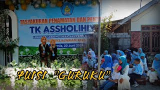 Puisi berjudul "GURUKU" oleh Baiq Zurahmani Nurunnuha dan Aneska Zoya | TK Assholihiyah