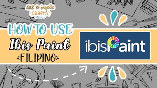 HOW TO USE IBIS PAINT X | Basic Tutorial | TAGALOG