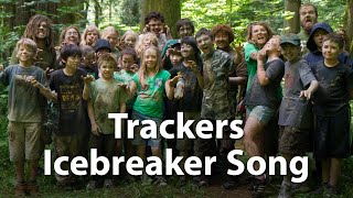 Trackers Icebreaker Song