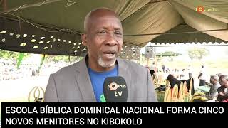 ESCOLA BÍBLICA DOMINICAL NACIONAL FORMA CINCO MONITORES DO CENTRO DE KIBOKOLO