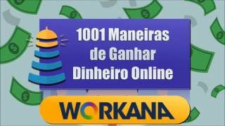 1001 Maneiras de Ganhar Dinheiro Online | Workana