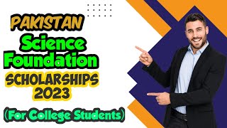 Pakistan Science Foundation Scholarships 2023