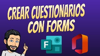 CREAR CUESTIONARIOS PARA CLASE CON FORMS EN MICROSOFT OFFICE