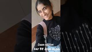 Day 35 mini vlog 🥲😮‍💨 #minivolgs #vlog #galgotiauniversity #shortvideo #trendingshorts #collegelife